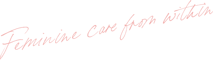 Feminine care from within